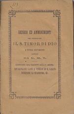 Ricordi ed ammonimenti per conservare il S. timor di Dio e vivere beatamente lasciati da G. M. T