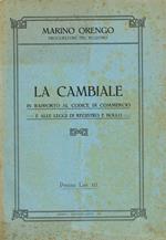 La cambiale in rapporto al codice di commercio e alle leggi di registro e bollo