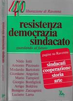 Resistenza democrazia sindacato