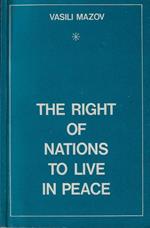 The right of the nations to live in peace