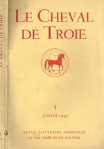 Le Cheval de Troie. Revue litteraire mensuelle de doctrine et de culture n.1 anno 1947