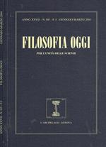 Filosofia oggi. Per l'unità delle scienze anno XXVII n.105, 2004