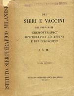 Dei sieri e vaccini, dei preparati chemoterapici opoterapici ed affini e dei diagnostici