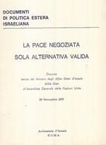 La pace negoziata sola alternativa