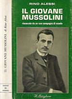 Il giovane Mussolini, rievocato da un suo compagno di scuola