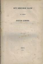 Due discorsi sacri del Sacerdote Gaetano Alimonda