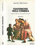 Testimone nell'ombra