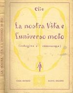 La nostra vita e l'universo moto (indagine e conoscenza)