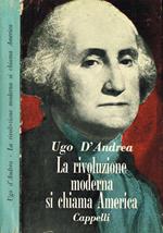 La rivoluzione moderna si chiama America