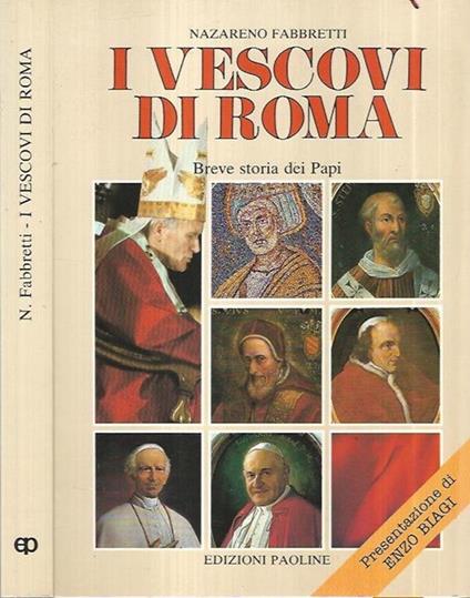 I vescovi di Roma. Breve storia dei papi - Nazareno Fabbretti - copertina