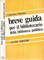 Breve guida per il bibliotecario della biblioteca pubblica