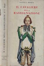 Il cavaliere della rassegnazione