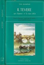 Il Tevere Un fiume e la sua città