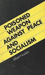 Poisoned weapon against peace and Socialism