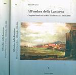 All'ombra della Lanterna. Cinquant'anni tra archivi e biblioteche: 1956-2006. 2voll