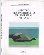 Abbozzo per un titratto di Luigi Salvi pittore