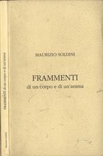 Frammenti di un corpo e di un' anima