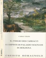 Il fregio dei Carracci e i dipinti di Palazzo Magnani in Bologna