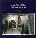 La Catalogazione della Cultura Materiale. Il Ciclo della Vite e del Vino