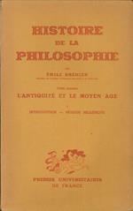 Histoire De la Philosophie. L'Antique Et le Moyen Age