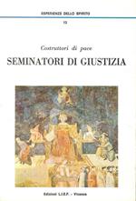 Costruttori di pace. Seminatori di giustizia