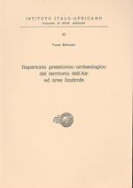 Repertorio preistorico-archeologico del territorio dell'Air ed aree limitrofe