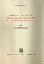 Problemi ed Aspetti del Mercato Creditizio nell'Ultimo Quarto di Secolo