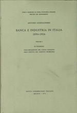 Banca e Industria in Italia. 1894-1906. I. Le Premesse. dall'Abolizione del Corso Forzoso alla Caduta del Credito Mobiliare