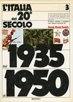 L' Italia del 20° Secolo. Dal 1935 al 1950