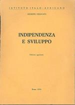 Indipendenza e sviluppo. [Ed. Italiana e Francese]