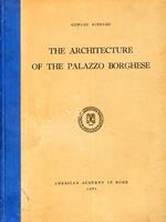 The architecture of the Palazzo Borghese. [Edizione italiana e inglese]