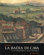 La Badia di Cava. Vol. I