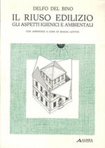 Il riuso edilizio. Gli aspetti igienici e ambientali