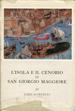 L' Isola e il Cenobio di San Giorgio Maggiore