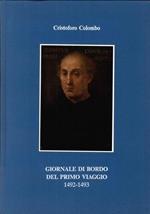 Giornale di Bordo del Primo Viaggio. 1492-1493. Destinazione Nuovo Mondo