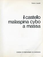 Il castello Malaspina Cybo a Massa