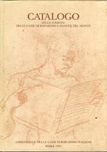 Catalogo delle edizioni delle Casse di Risparmio e Banche del Monte. 1985