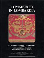 Commercio in Lombardia. (Vol. I)