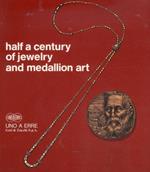 Half a century of jewelry and medallion art