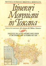 Itinerari Moreniani in Toscana