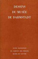 Dessins du Musée de Darmstadt. Hessisches Landesmuseum