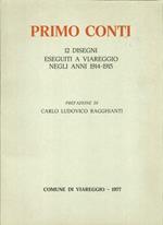 12 Disegni di Primo Conti, Eseguiti a Viareggio negli Anni 1914-1915