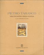 Pietro Tarasco. Nell'inganno della soglia