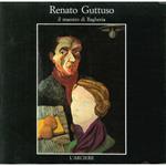 Renato Guttuso. Il Maestro di Baghiera