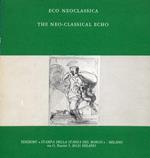 Eco neoclassica. The Neo-Classical Echo