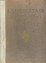 La Raccolta di Alessandro Magnelli di Firenze