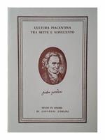 Cultura piacentina tra Sette e Novecento. Studi in onore di Giovanni Forlini