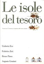 Le Isole del Tesoro. Proposte per la Riscoperta e la Gestione delle Risorse Culturali