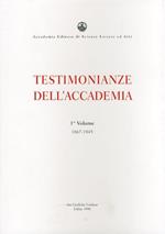 Testimonianze dell'Accademia. Vol. I. 1867-1945