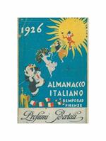 Almanacco Italiano. Piccola Enciclopedia Popolare della Vita Pratica e Annuario Diplomatico Amministrativo e Statistico. Volume XXXi - 1926
